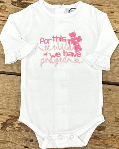 Child We Prayed Long Sleeve Onesie