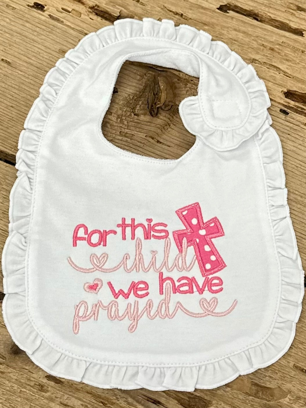 We Have Prayed Ruffle Baby Bib