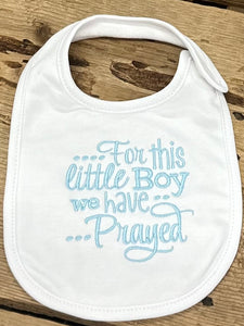 We Have Prayed Baby Bib